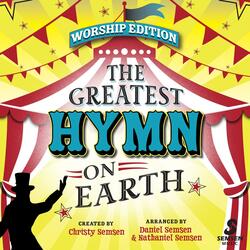 The Greatest Hymn on Earth