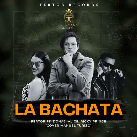 La Bachata (feat. Donají Alice & Ricky Prince)