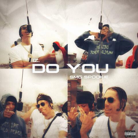 Do You (feat. SMG Spookie)