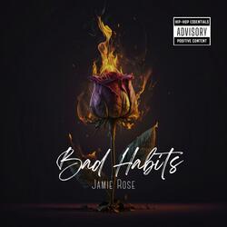 BAD HABITS (feat. King spexx & Ojayy2real)