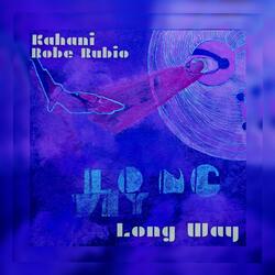 Long Way (feat. Robe Rubio)