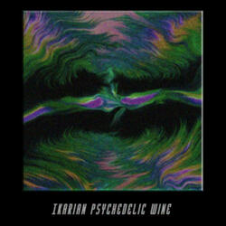Ikarian Psychedelic Wine