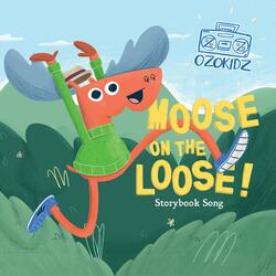 Moose On the Loose