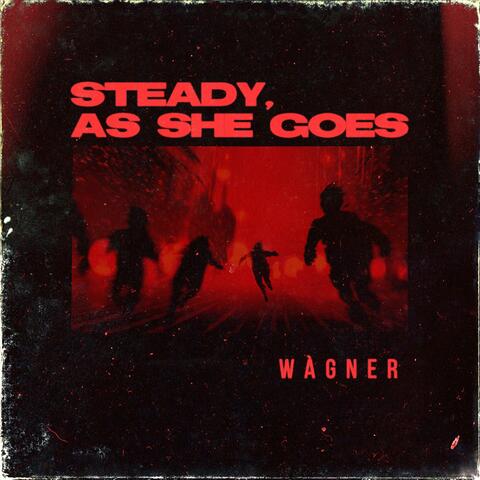 Steady, as She Goes