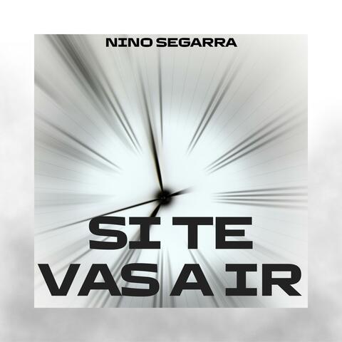Si Te Vas A Ir
