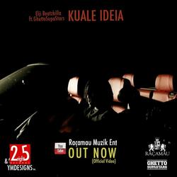 Kuale Ideia (feat. Elji Beatzkilla, Honat & Katanga)