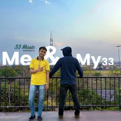Me & My 33