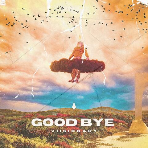 Good Bye