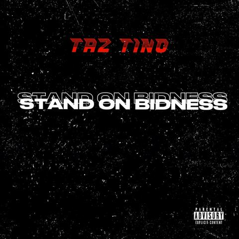 STAND ON BIDNESS