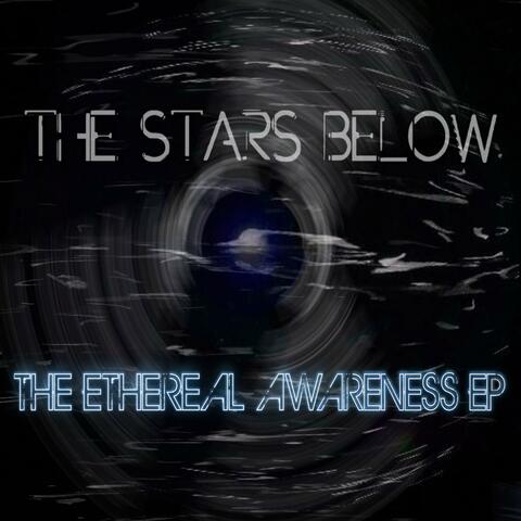The Ethereal Awareness EP