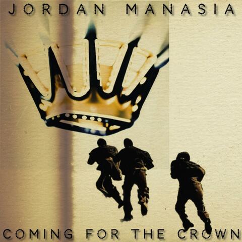COMING FOR THE CROWN