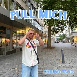 FÜLL MICH