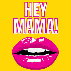 Hey Mama