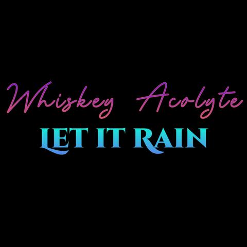 Let It Rain