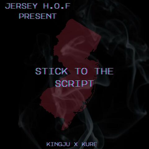Stick To The Script (feat. Kure)
