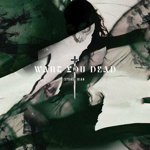 Want You Dead