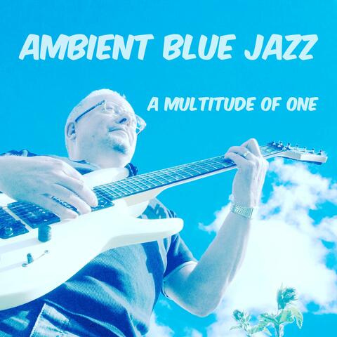 Ambient Blue Jazz