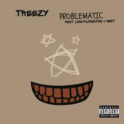 Problematic (feat. Luna Florentino & Nest)