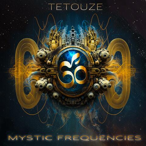 Mystic frequencies