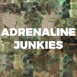Adrenaline Junkies