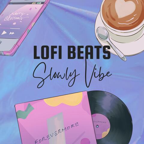 Slowly Vibe