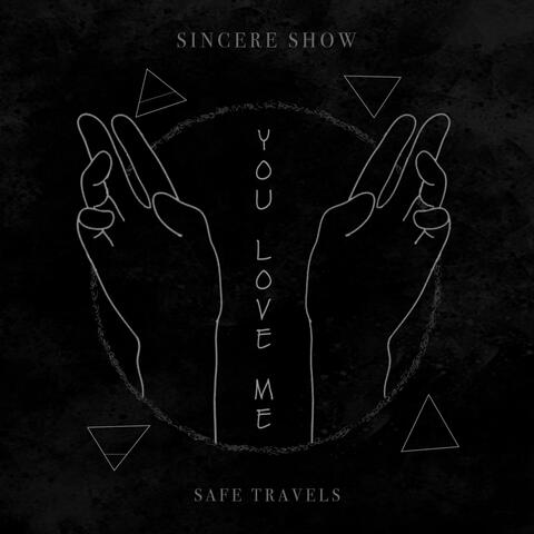 YOU LOVE ME (feat. Safe Travels)