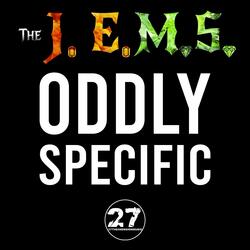 Oddly Specific (feat. The J.E.M.S.)