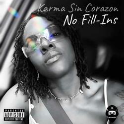 No Fil-Ins (feat. Karma Sin Corazon)