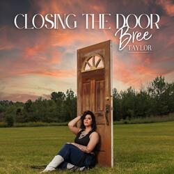 Closing The Door