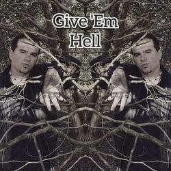 Give 'Em Hell