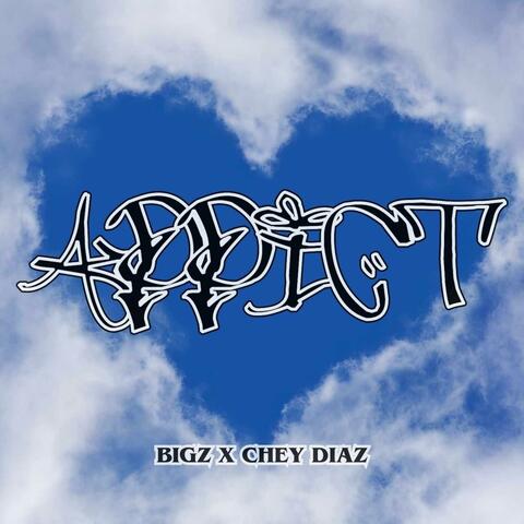 ADDICT (feat. Chey Diaz)