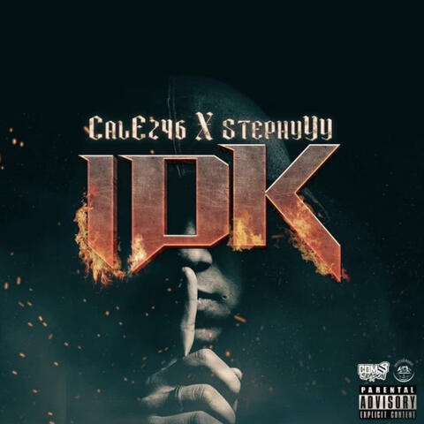 IDK (feat. Stephyyy)