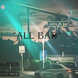 ALL BAD (feat. Acktive)