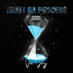 Trust Da Process