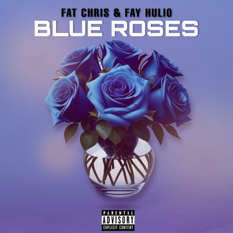 Blue Roses (feat. Fay Hulio)