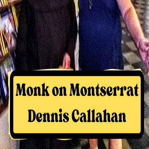Monk On Montserrat