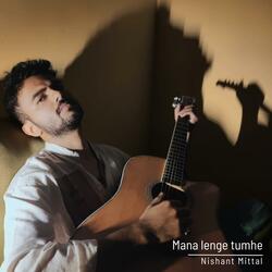 Mana Lenge Tumhe