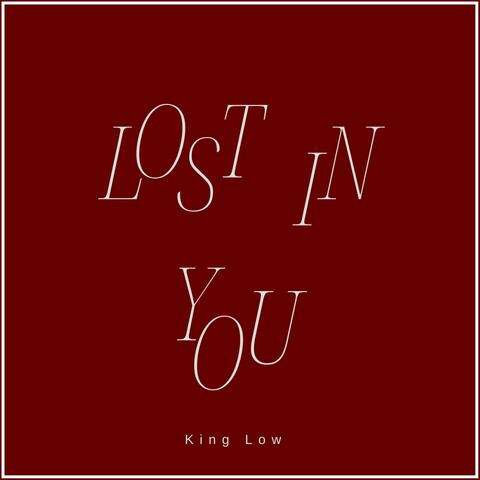 LOST IN YOU