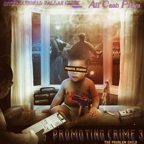 Promoting Crime 3 (The Problem Child)