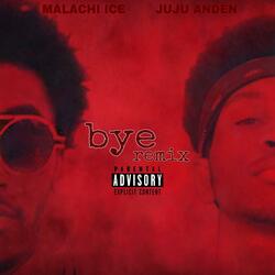 BYE (REMIX) (feat. Juju Anden)