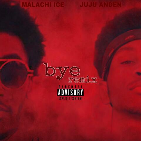 BYE (REMIX) (feat. Juju Anden)