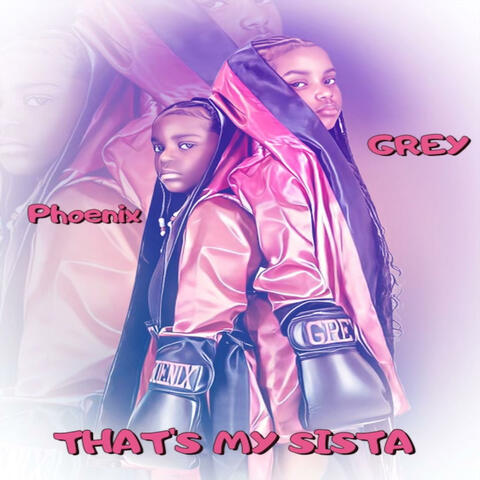 That's My Sista (feat. Phoenix Evans)