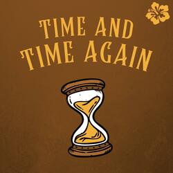 Time and Time Again