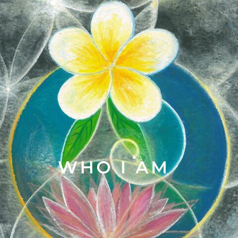 Who I Am