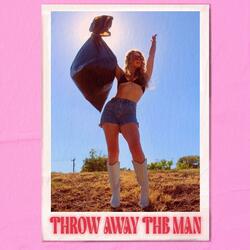Throw Away The Man