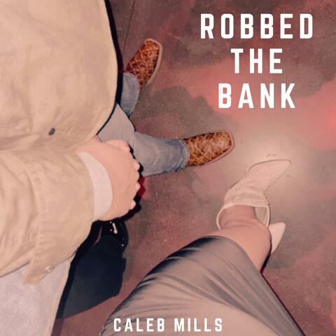 Robbed The Bank