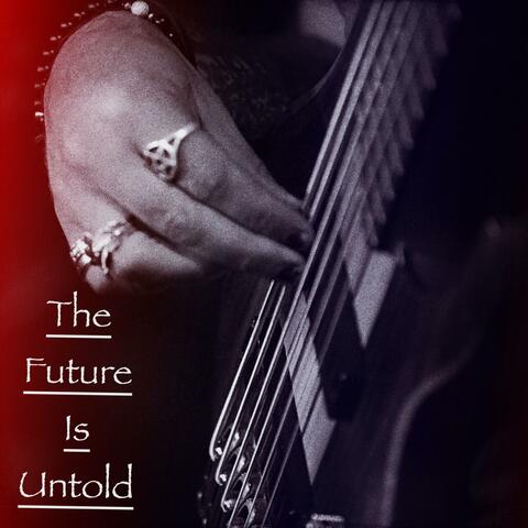The Future Is Untold