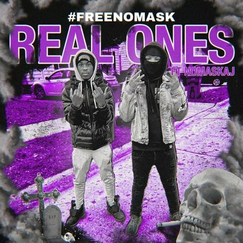 Real Ones (feat. NoMaskAj)
