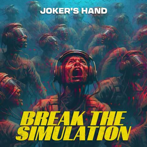 Break The Simulation