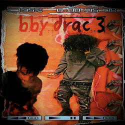 bby drac 3 (feat. 13!)